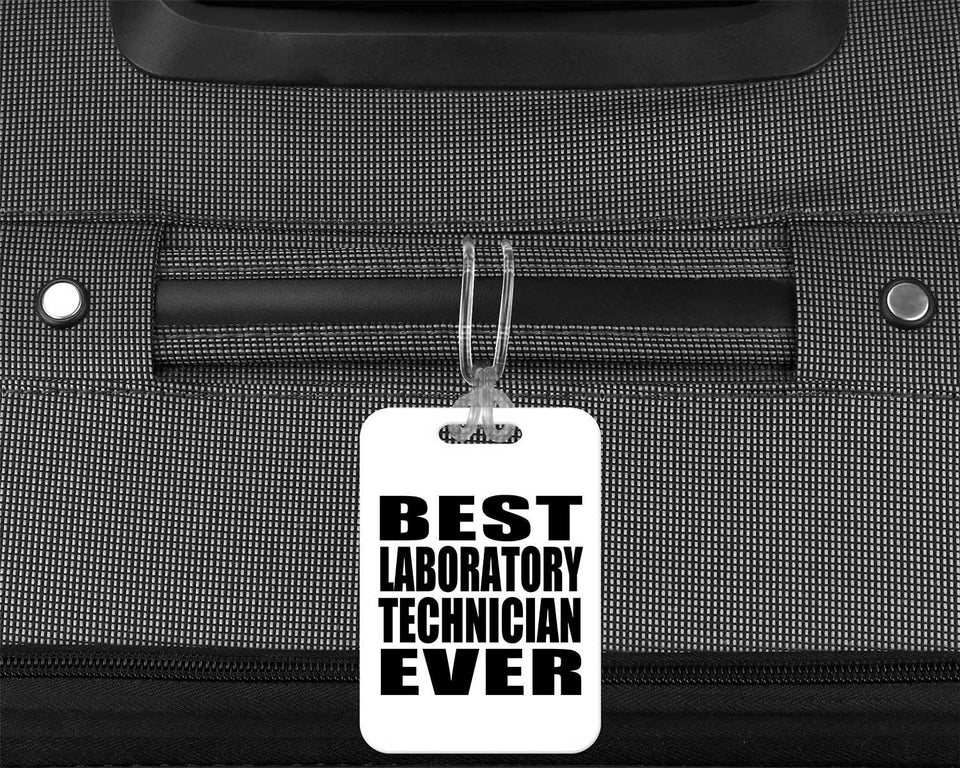 Best Laboratory Technician Ever - Luggage Bag Tag
