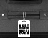 Best Registered Nurse Ever - Luggage Bag Tag