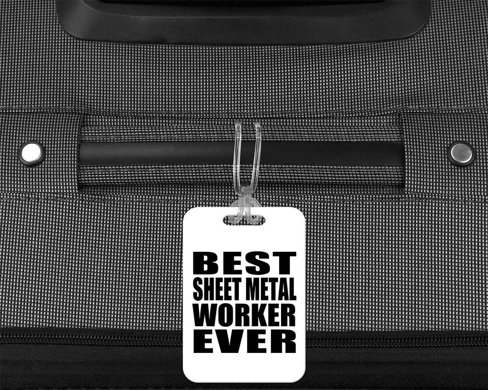 Best Sheet Metal Worker Ever - Luggage Bag Tag