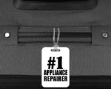 Number One #1 Appliance Repairer - Luggage Bag Tag