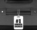 Number One #1 Biomedical Engineer - Luggage Bag Tag