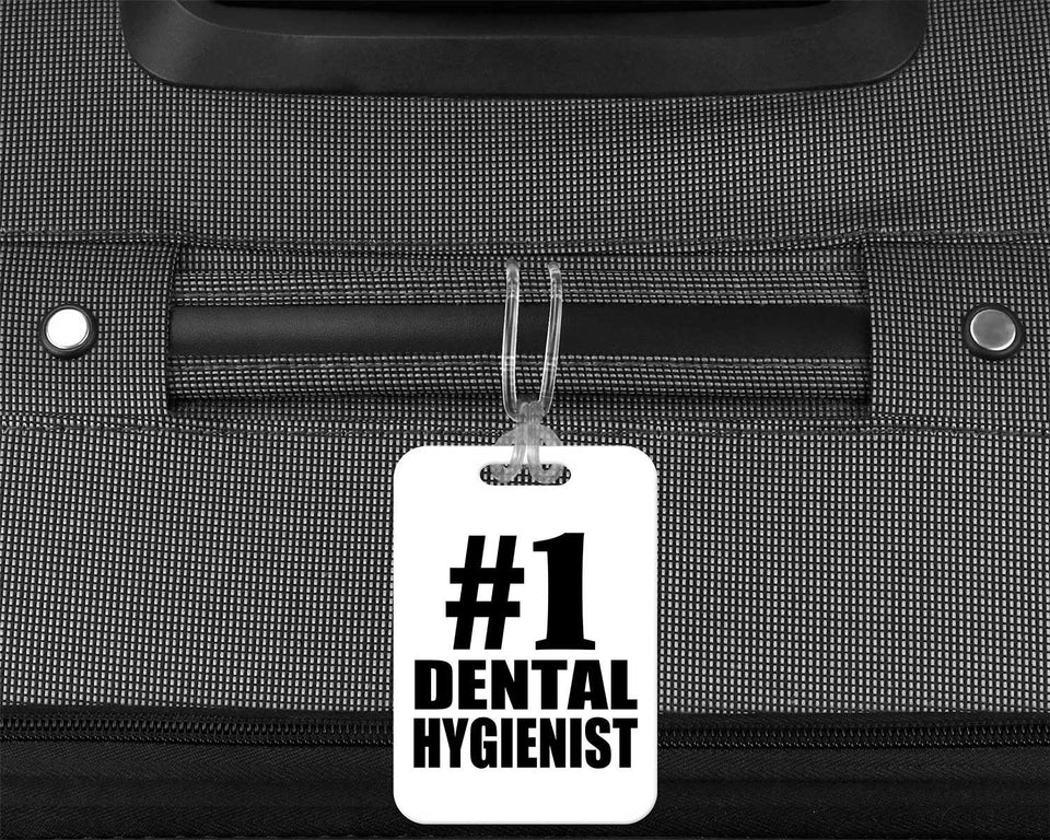 Number One #1 Dental Hygienist - Luggage Bag Tag