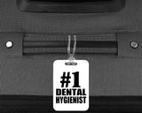 Number One #1 Dental Hygienist - Luggage Bag Tag