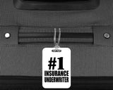 Number One #1 Insurance Underwriter - Luggage Bag Tag