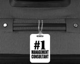 Number One #1 Management Consultant - Luggage Bag Tag