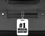 Number One #1 Medical Assistant - Luggage Bag Tag