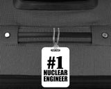 Number One #1 Nuclear Engineer - Luggage Bag Tag