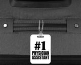 Number One #1 Physician Assistant - Luggage Bag Tag