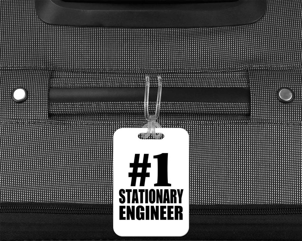 Number One #1 Stationary Engineer - Luggage Bag Tag