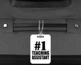 Number One #1 Teaching Assistant - Luggage Bag Tag