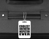 Coolest Construction Inspector Ever - Luggage Bag Tag