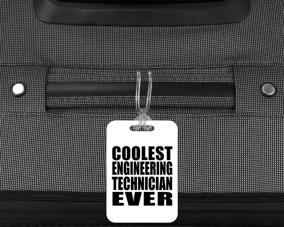 Coolest Engineering Technician Ever - Luggage Bag Tag