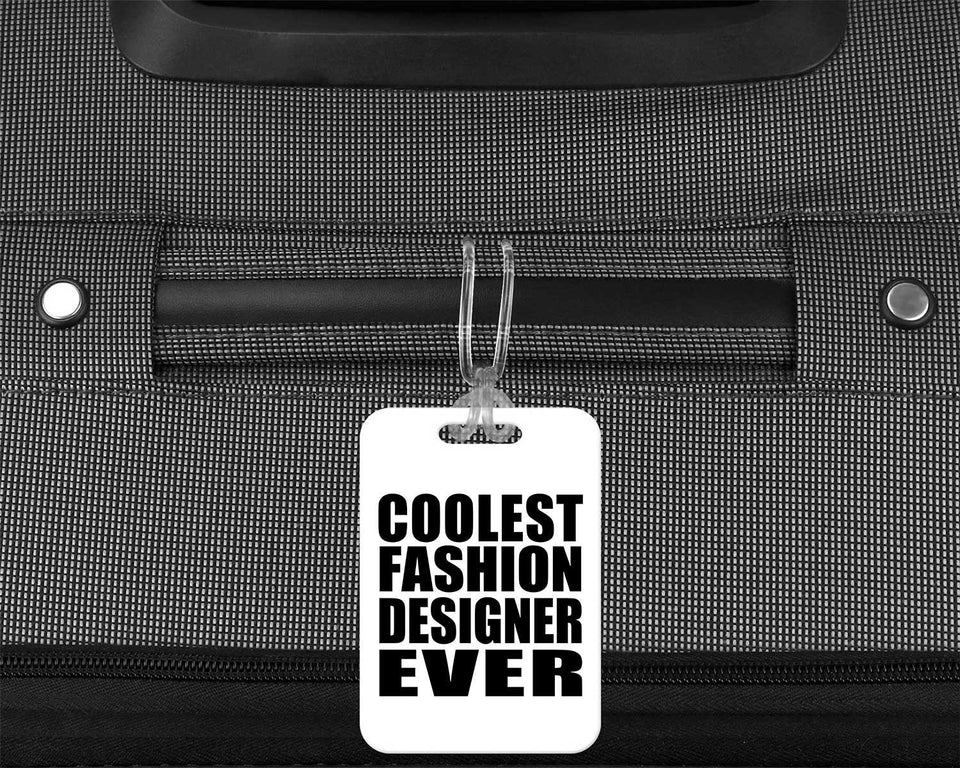 Coolest Fashion Designer Ever - Luggage Bag Tag