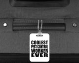 Coolest Pest Control Worker Ever - Luggage Bag Tag