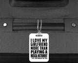 I Love My Girlfriend More Than Playing A Musical Instrument - Luggage Bag Tag