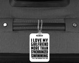 I Love My Girlfriend More Than Synchronized Swimming - Luggage Bag Tag
