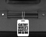 Cathy World's Okayest Mom - Luggage Bag Tag