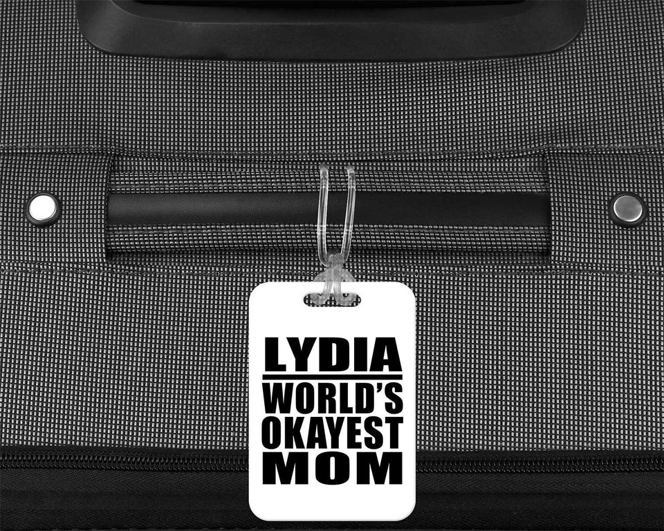 Lydia World's Okayest Mom - Luggage Bag Tag