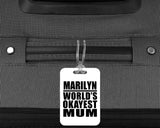Marilyn World's Okayest Mum - Luggage Bag Tag