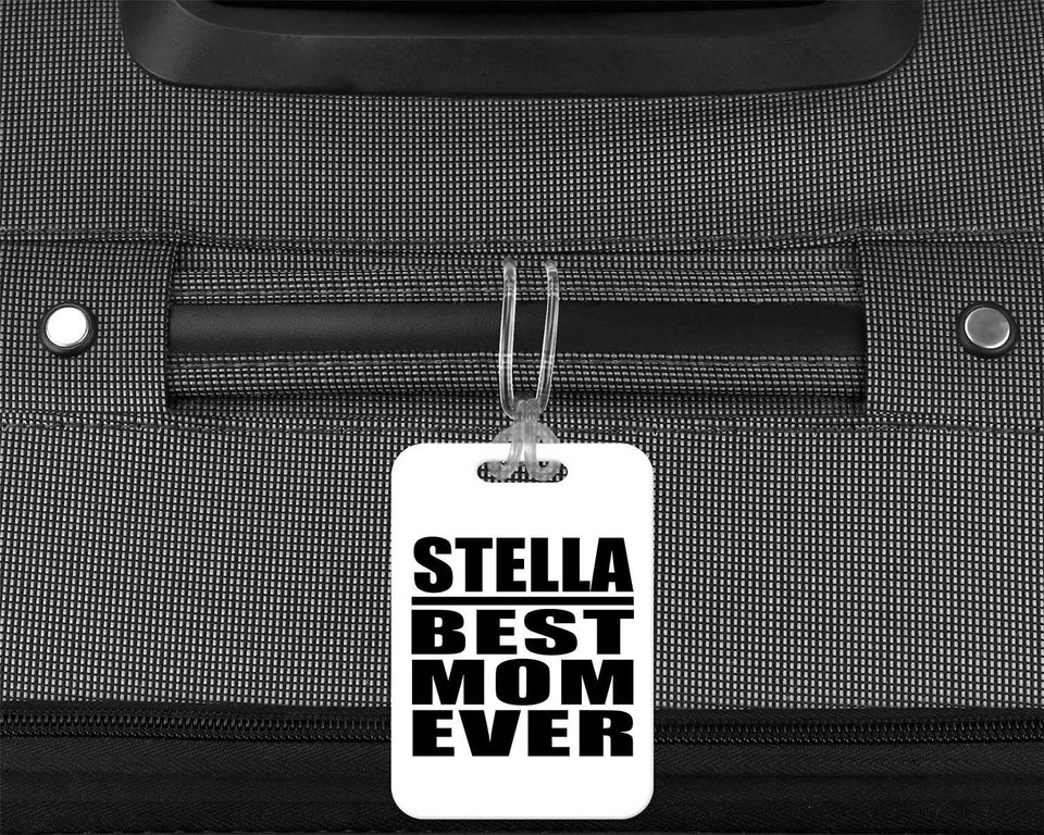 Stella Best Mom Ever - Luggage Bag Tag