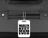 Marilyn Best Mum Ever - Luggage Bag Tag