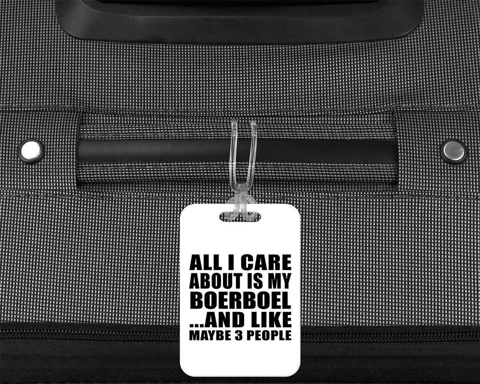 All I Care About Is My Boerboel - Luggage Bag Tag