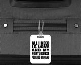 All I Need Is Love And My Portuguese Podengo Pequeno - Luggage Bag Tag