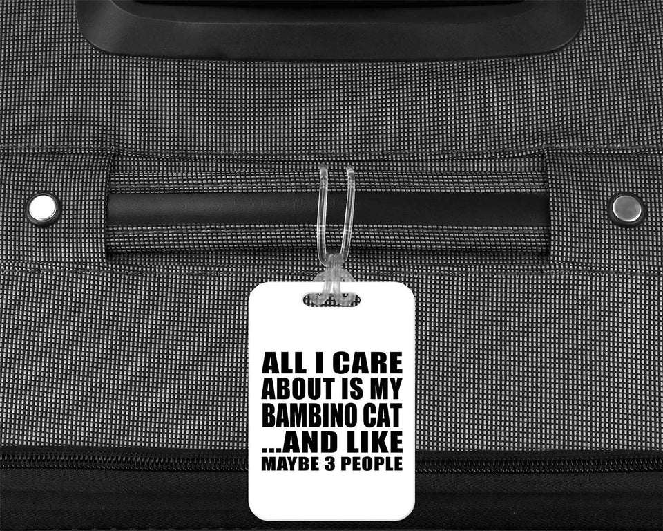 All I Care About Is My Bambino Cat - Luggage Bag Tag