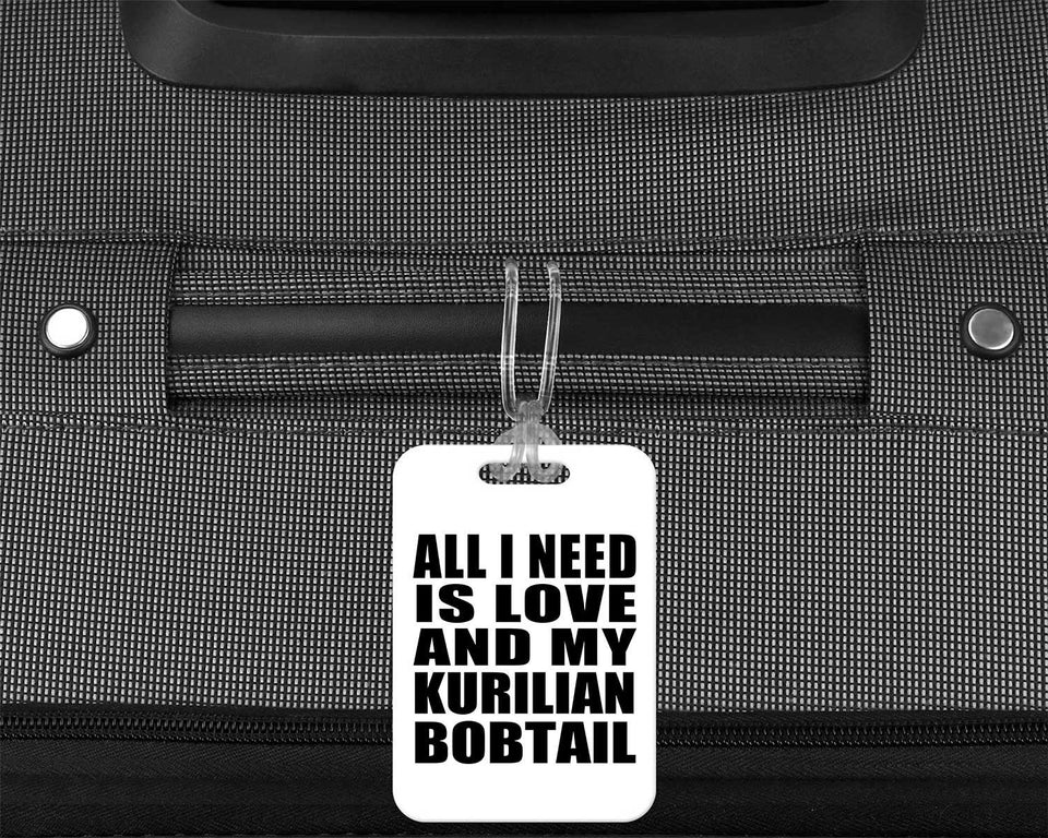 All I Need Is Love And My Kurilian Bobtail - Luggage Bag Tag