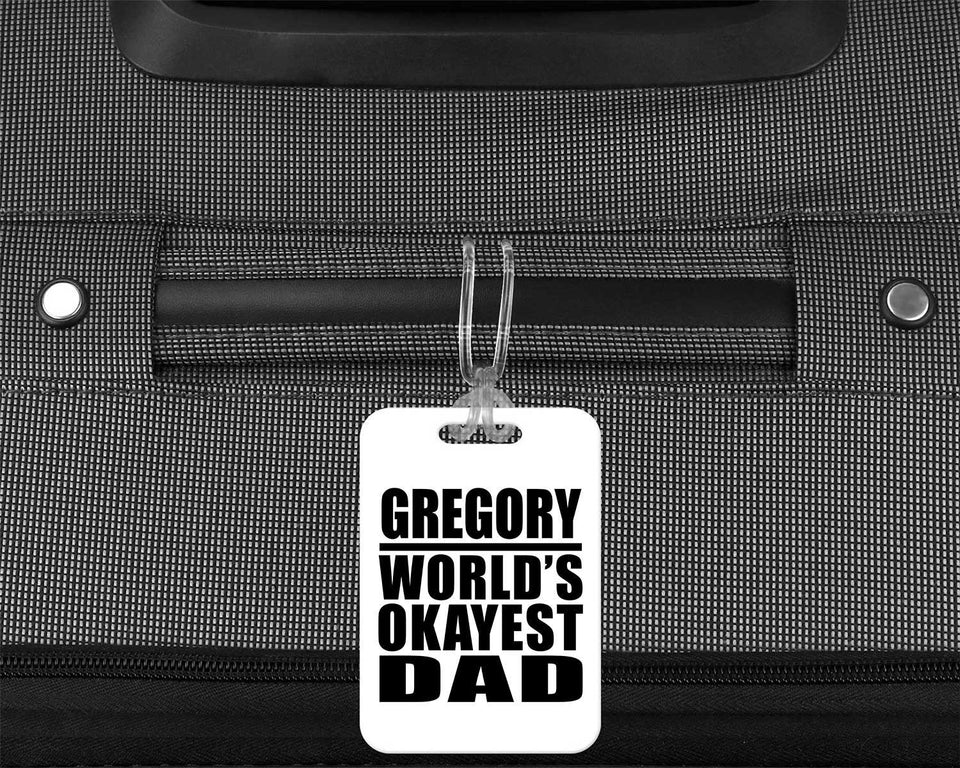 Gregory World's Okayest Dad - Luggage Bag Tag