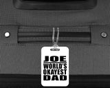 Joe World's Okayest Dad - Luggage Bag Tag