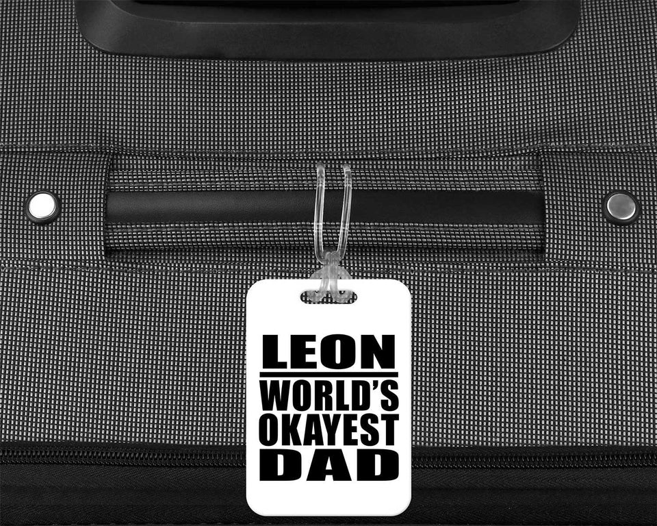 Leon World's Okayest Dad - Luggage Bag Tag
