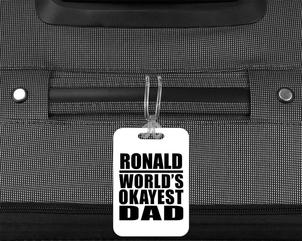 Ronald World's Okayest Dad - Luggage Bag Tag