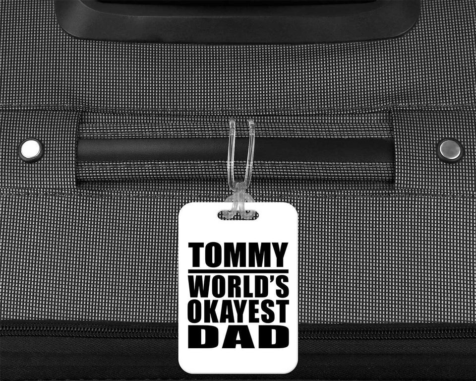 Tommy World's Okayest Dad - Luggage Bag Tag