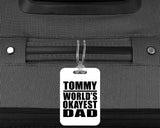 Tommy World's Okayest Dad - Luggage Bag Tag