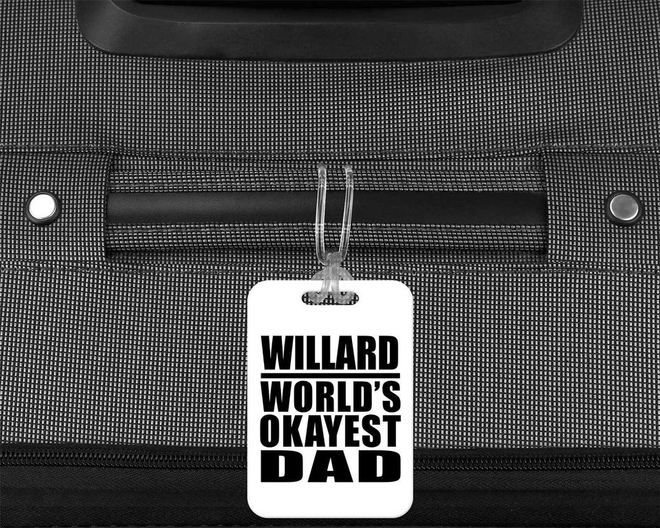 Willard World's Okayest Dad - Luggage Bag Tag