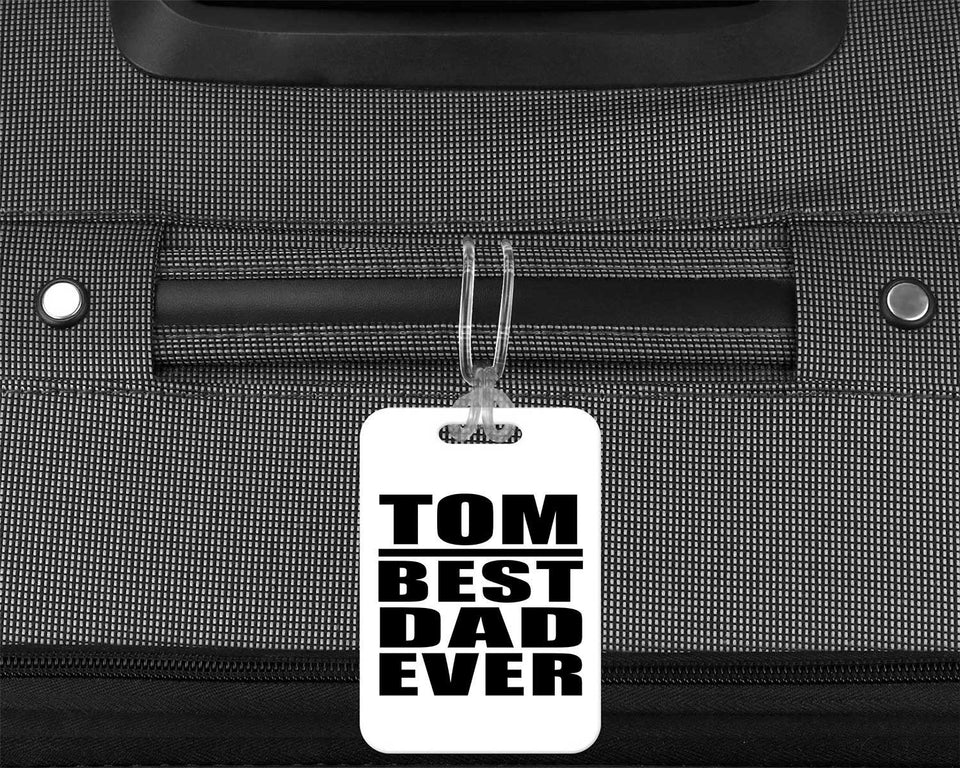 Tom Best Dad Ever - Luggage Bag Tag