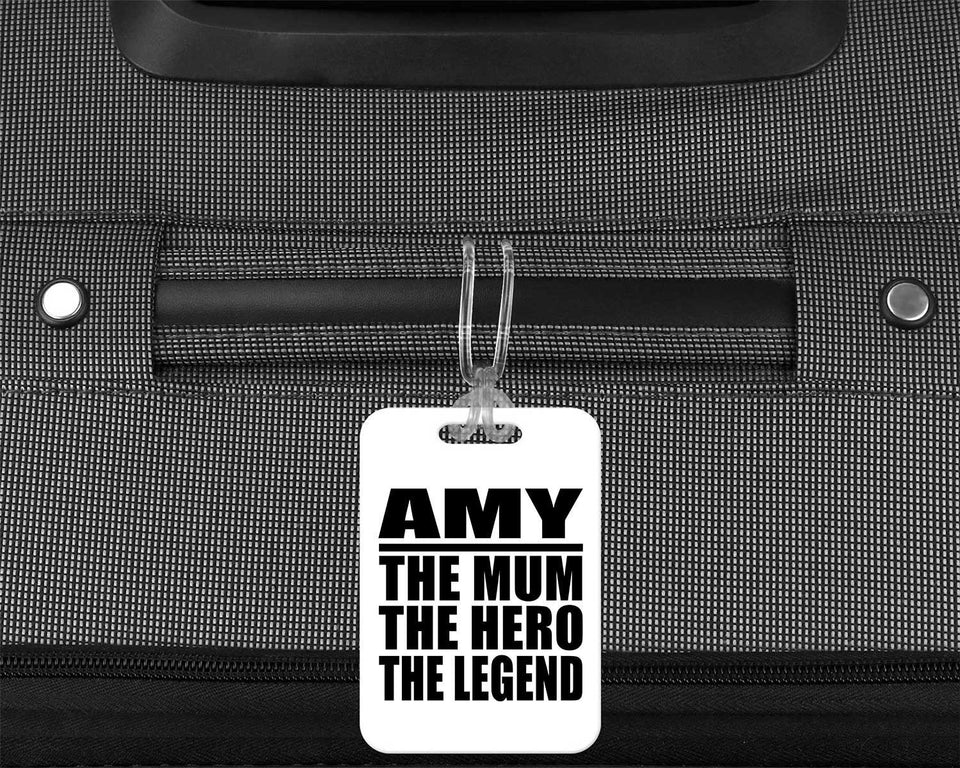 Amy The Mum The Hero The Legend - Luggage Bag Tag