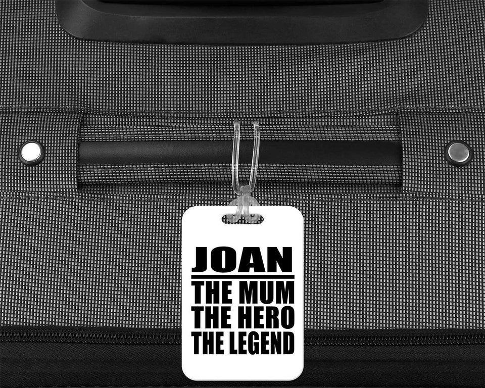 Joan The Mum The Hero The Legend - Luggage Bag Tag