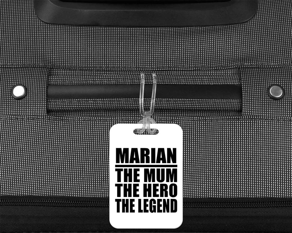 Marian The Mum The Hero The Legend - Luggage Bag Tag