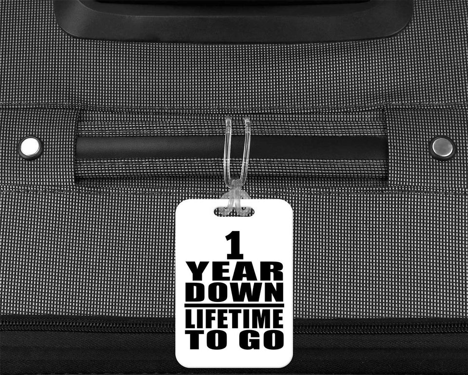 1st Anniversary 1 Year Down Lifetime To Go - Luggage Bag Tag