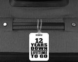 12th Anniversary 12 Years Down Lifetime To Go - Luggage Bag Tag
