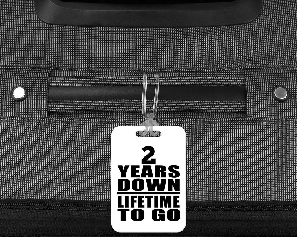 2nd Anniversary 2 Years Down Lifetime To Go - Luggage Bag Tag
