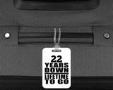 22nd Anniversary 22 Years Down Lifetime To Go - Luggage Bag Tag