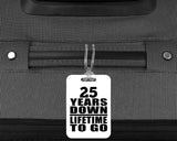 25th Anniversary 25 Years Down Lifetime To Go - Luggage Bag Tag