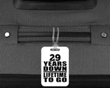 29th Anniversary 29 Years Down Lifetime To Go - Luggage Bag Tag