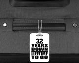 32nd Anniversary 32 Years Down Lifetime To Go - Luggage Bag Tag