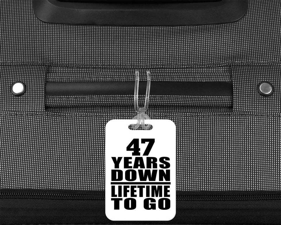 47th Anniversary 47 Years Down Lifetime To Go - Luggage Bag Tag