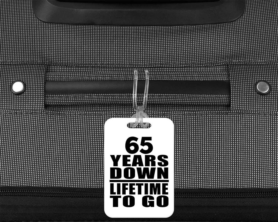 65th Anniversary 65 Years Down Lifetime To Go - Luggage Bag Tag