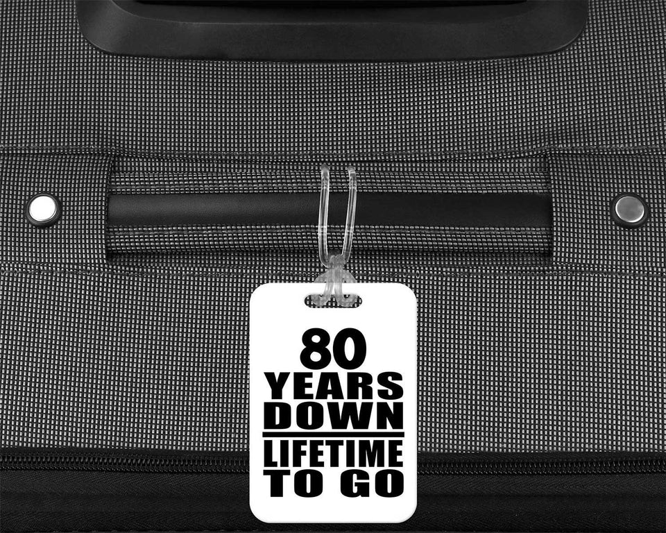 80th Anniversary 80 Years Down Lifetime To Go - Luggage Bag Tag